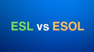 ESL vs ESOL